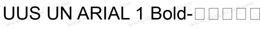 UUS UN ARIAL 1 Bold字体转换